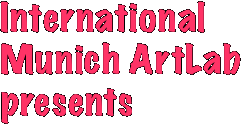 International Munich ArtLab presents